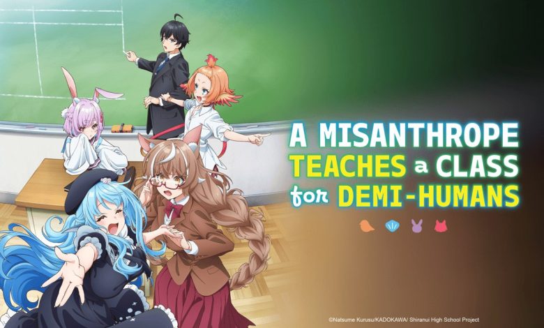 A Misanthrope Teaches a Class for Demi-Humans